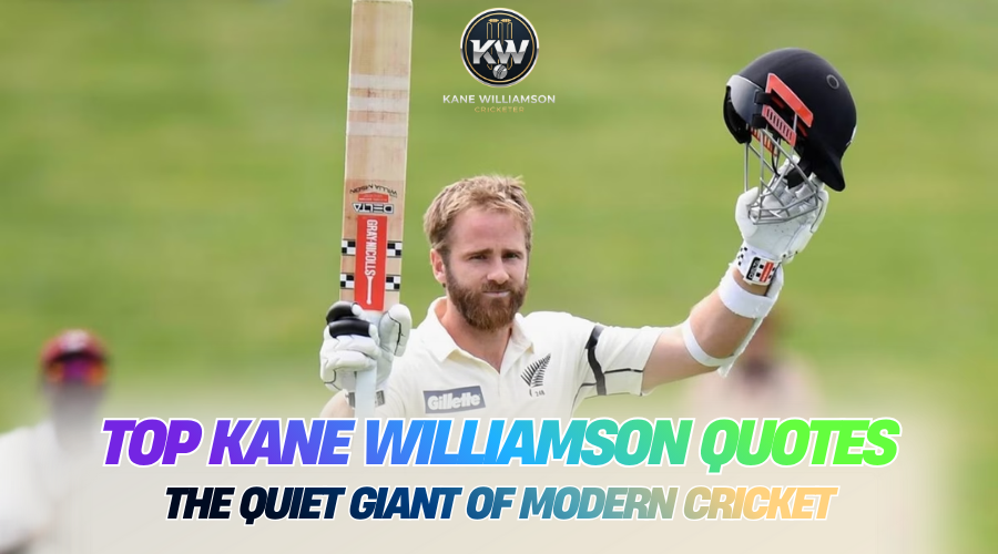 Top Kane Williamson Quotes on Calm, Leadership & Life Top Kane Williamson Quotes on Calm, Leadership & Life