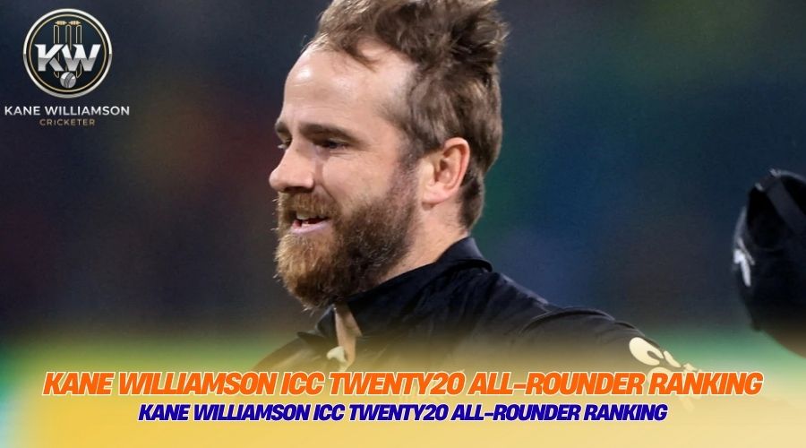 Kane Williamson ICC Twenty20 All-Rounder RankingKane Williamson ICC Twenty20 All-Rounder Ranking
